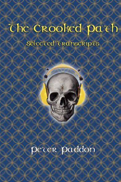 The Crooked Path: Selected Transcripts