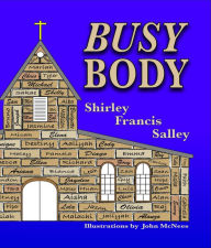 Title: Busy Body, Author: Shirley P Francis-Salley
