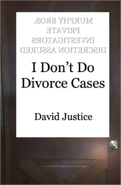 I Don't Do Divorce Cases