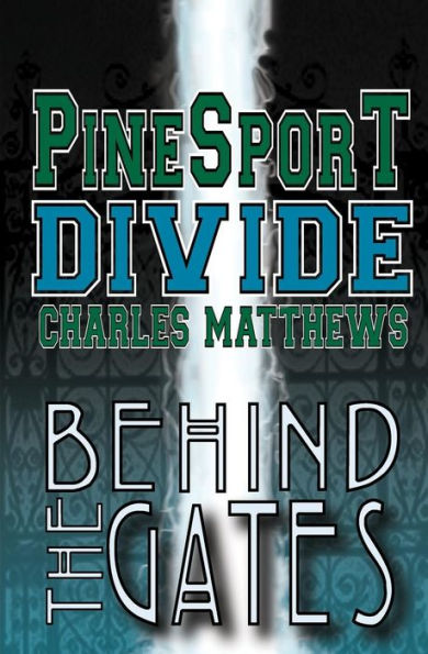 Pinesport Divide: Behind the Gates