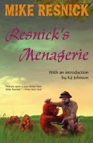 Title: Resnick's Menagerie, Author: Mike Resnick