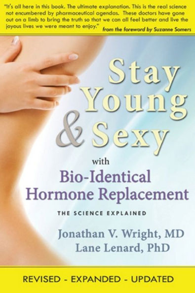 Stay Young & Sexy with Bio-Identical Hormone Replacement: The Science Explained