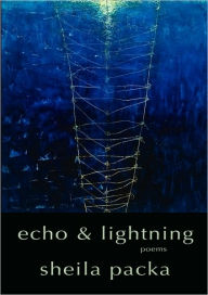 Title: Echo & Lightning, Author: Sheila Packa
