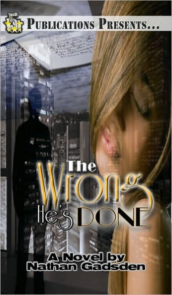 The Wrong He's Done (5 Star Publications Presents)