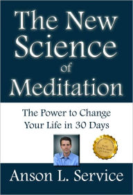 Title: The New Science of Meditation, Author: Anson Service