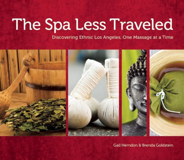 The Spa Less Traveled Discovering Ethnic Los Angeles One Massage at a Time
