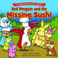 Title: Red Penguin and the Missing Sushi, Author: Eileen Wacker