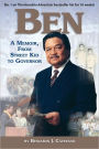 Ben: A Memoir, from Street Kid to Governor