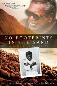 Title: No Footprints in the Sand: A Memoir of Kalaupapa, Author: Henry Nalaielua