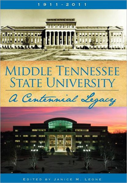 Middle Tennessee State University: A Centennial Legacy