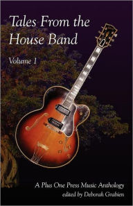 Title: Tales From The House Band, Volume 1, Author: Deborah Grabien