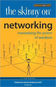 Title: The Skinny on Networking: Maximizing the Power of Numbers, Author: Jim Randel