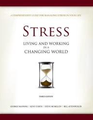 Title: Stress: Living and Working in a Changing World, Author: George Manning