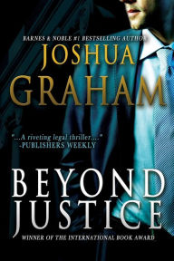 Title: Beyond Justice, Author: Joshua Graham