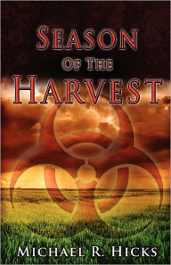 Title: Season of the Harvest (Harvest Trilogy, Book 1), Author: Michael R. Hicks