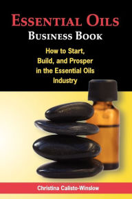 Title: Essential Oils Business Book, Author: Christina Calisto-Winslow