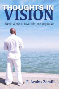 Title: Thoughts in Vision, Author: E. Arabis Zemill