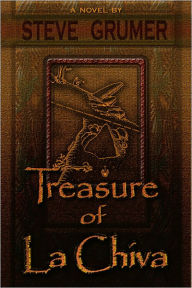 Title: Treasure of La Chiva, Author: Steve Grumer