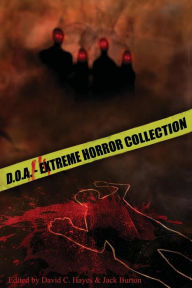 Title: D.O.A.: Extreme Horror Anthology, Author: Blood Bound Books