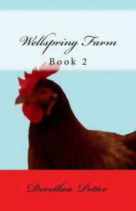 Title: Wellspring Farm: Book 2, Author: Dorothea Potter