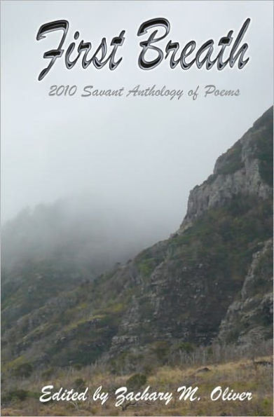 First Breath: 2010 Savant Anthology of Poems