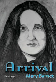 Title: Arrival, Author: Mary Barnet