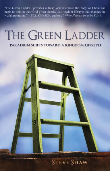 The Green Ladder: Paradigm Shifts Toward A Kingdom Lifestyle