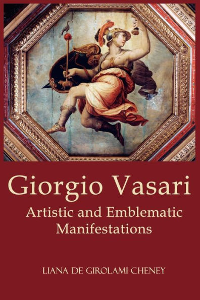 Giorgio Vasari: Artistic and Emblematic Manifestations