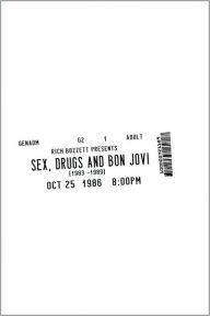 Title: Sex Drugs and Bon Jovi, Author: Rich Bozzett