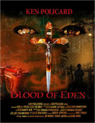 Title: Blood of Eden, Author: Ken Policard