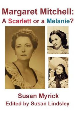 Margaret Mitchell: a Scarlett or Melanie