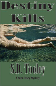 Title: Destiny Kills, Author: S D Tooley