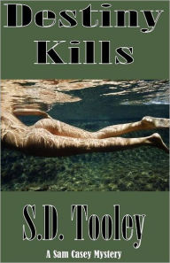 Title: Destiny Kills, Author: S. D. Tooley