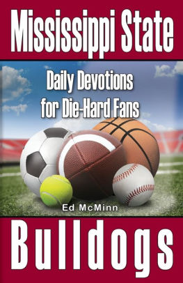 Daily Devotions For Die Hard Fans Mississippi State Bulldogs By