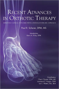 Title: Recent Advances in Orthotic Therapy, Author: Paul Scherer