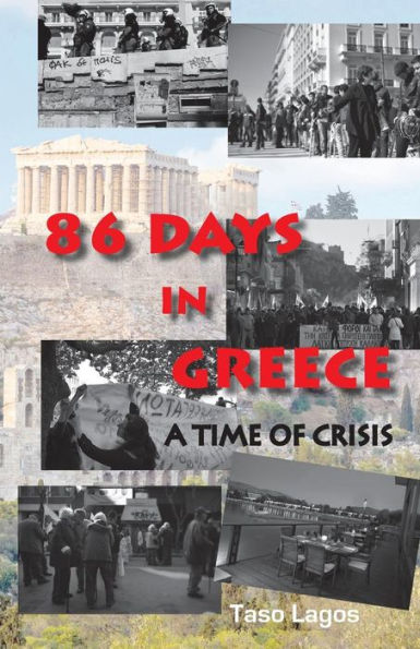 86 Days in Greece: A Time of Crisis