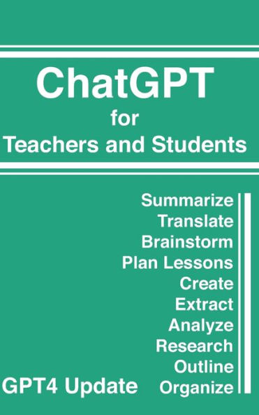 ChatGPT for Teachers and Students
