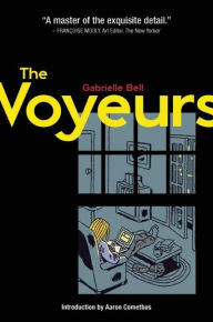 Title: The Voyeurs, Author: Gabrielle Bell