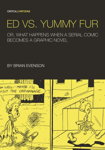 Ed vs. Yummy Fur: Or, What Happens When a Serial Comic Becomes Graphic Novel