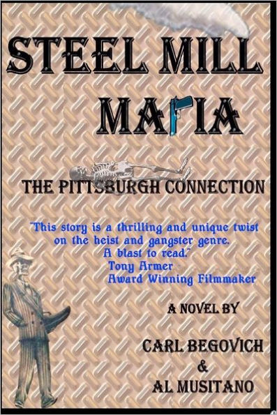 Steel Mill Mafia: The Pittsburgh Connection