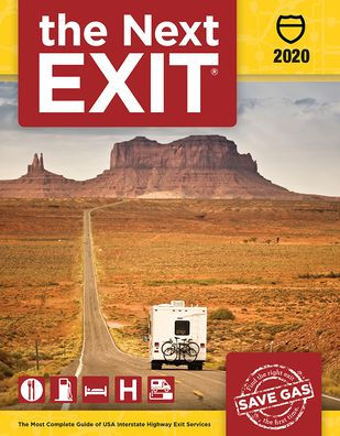 The Next Exit 2020: The Most Complete Guide of Interstate Highway Exit Services (8.5 X 11)