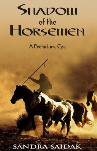 Shadow of the Horsemen: A Prehistoric Epic