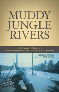 Title: Muddy Jungle Rivers, Author: Wendell Affield