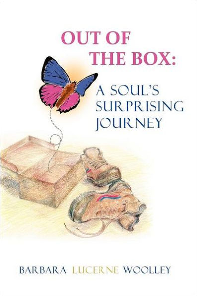 Out of the Box: A Soul's Surprising Journey