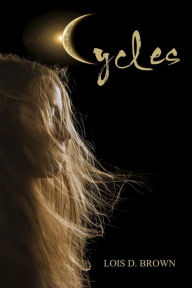 Title: Cycles, Author: Lois D Brown