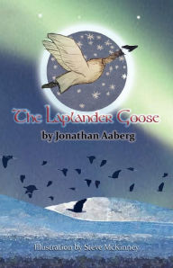 Title: The Laplander Goose, Author: Jonathan Daniel Aaberg