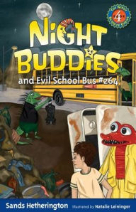 Title: Night Buddies and Evil School Bus #264, Author: Sands Hetherington