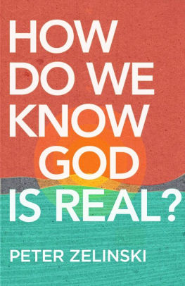 How Do We Know God Is Real?