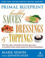 Primal Blueprint Healthy Sauces, Dressings and Toppings