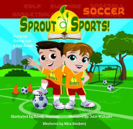 Title: Sprout Sports! Soccer, Author: Stacey Armijo